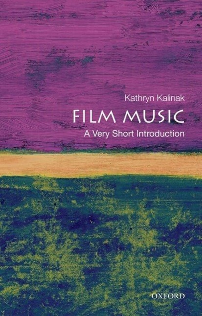 Cover: 9780195370874 | Film Music: A Very Short Introduction | Kathryn Kalinak | Taschenbuch