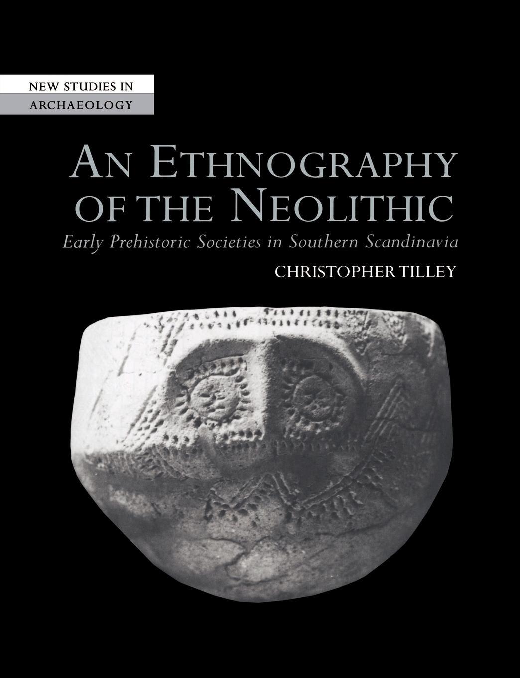 Cover: 9780521568210 | An Ethnography of the Neolithic | Christopher Y. Tilley | Taschenbuch