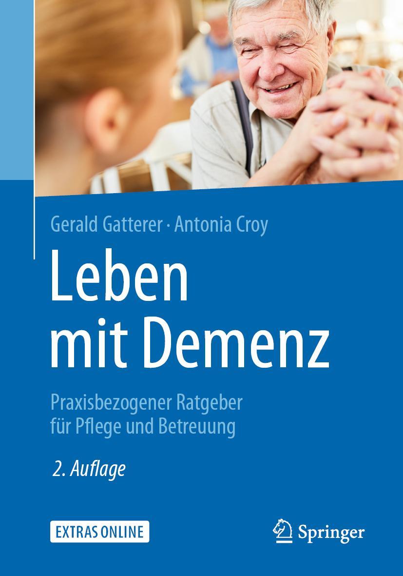 Cover: 9783662582664 | Leben mit Demenz | Praxisbezogener Ratgeber für Pflege und Betreuung