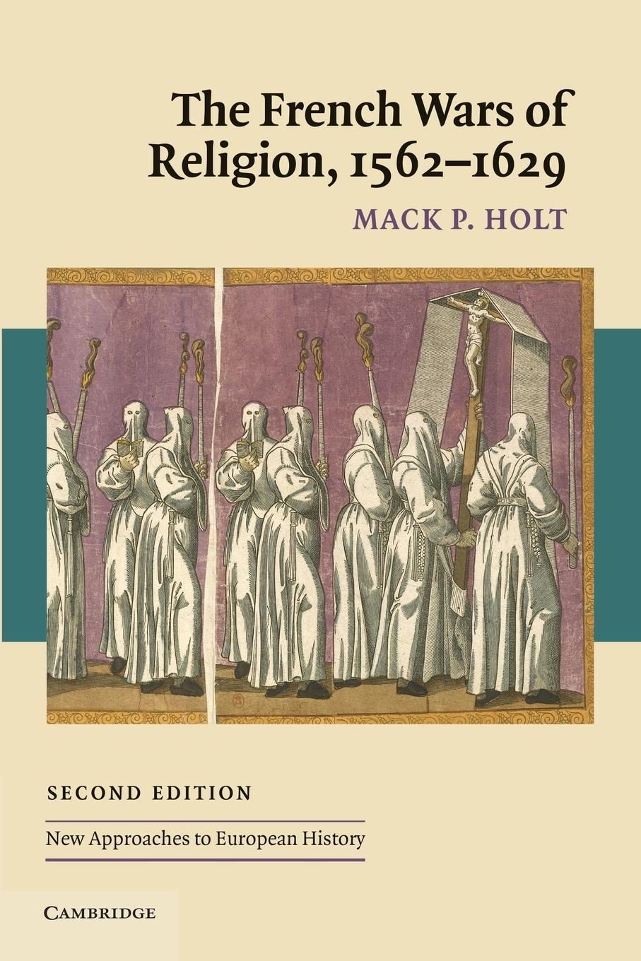 Cover: 9780521547505 | The French Wars of Religion, 1562 1629 | Mack P. Holt | Taschenbuch