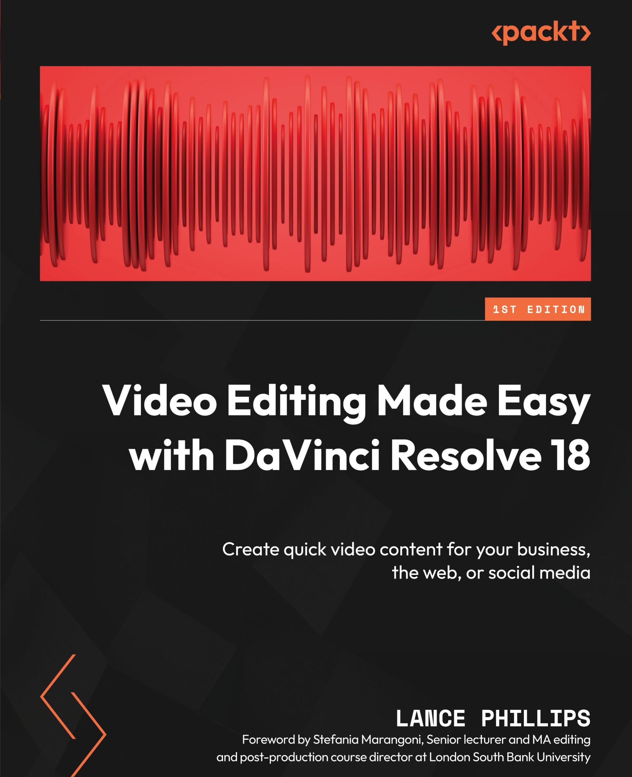 Cover: 9781801075251 | Video Editing Made Easy with DaVinci Resolve 18 | Lance Phillips