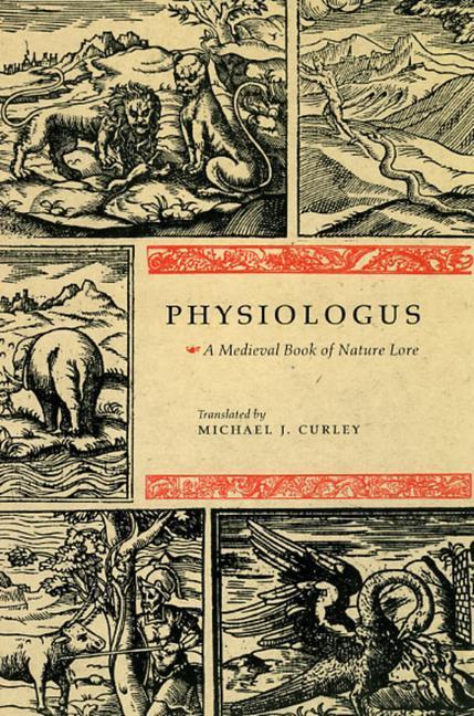 Cover: 9780226128702 | Physiologus | A Medieval Book of Nature Lore | Michael J. Curley