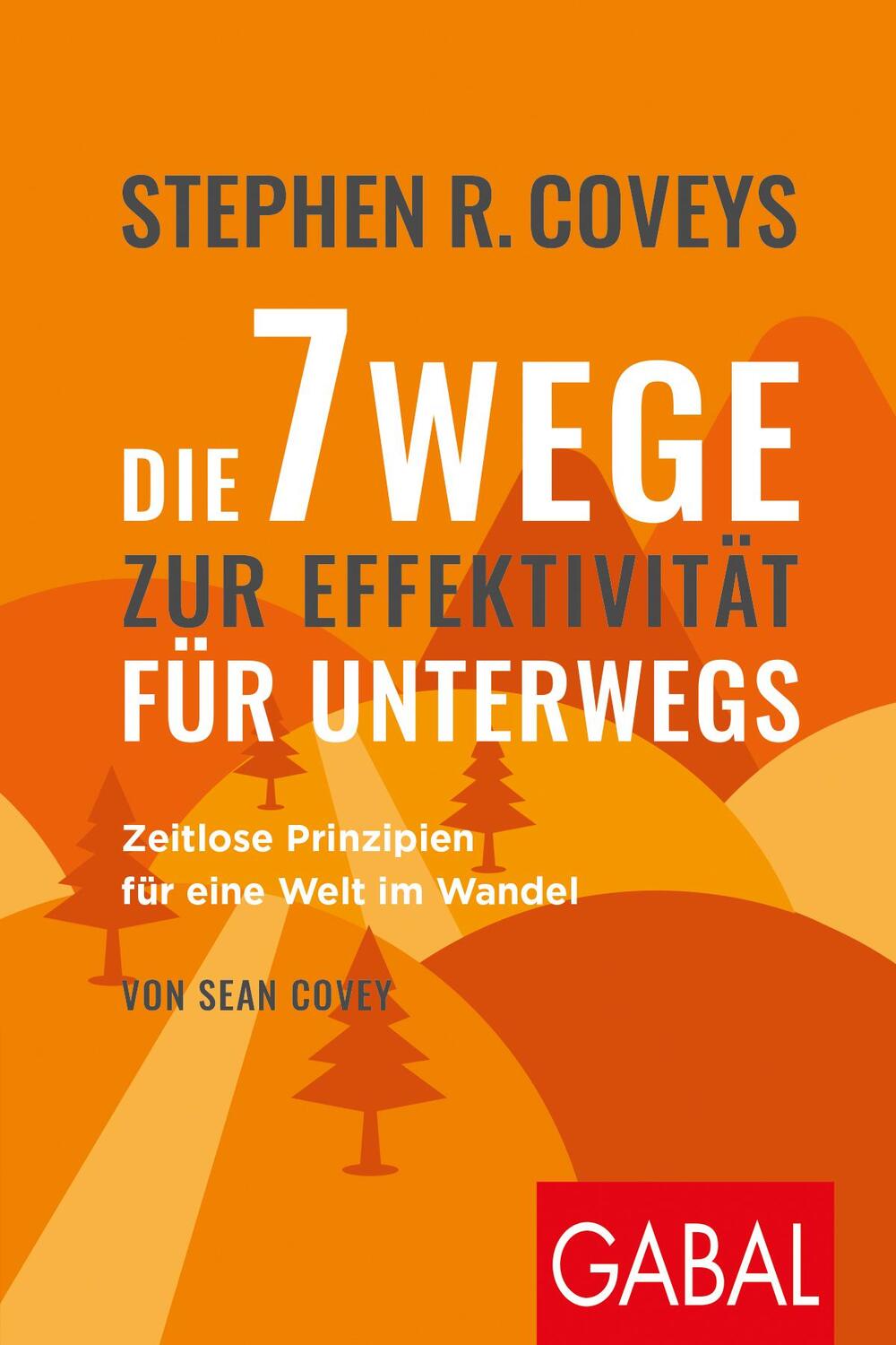 Cover: 9783967390681 | Stephen R. Coveys Die 7 Wege zur Effektivität für unterwegs | Buch