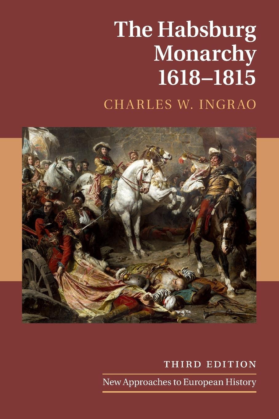 Cover: 9781108713337 | The Habsburg Monarchy, 1618-1815 | Charles W. Ingrao | Taschenbuch