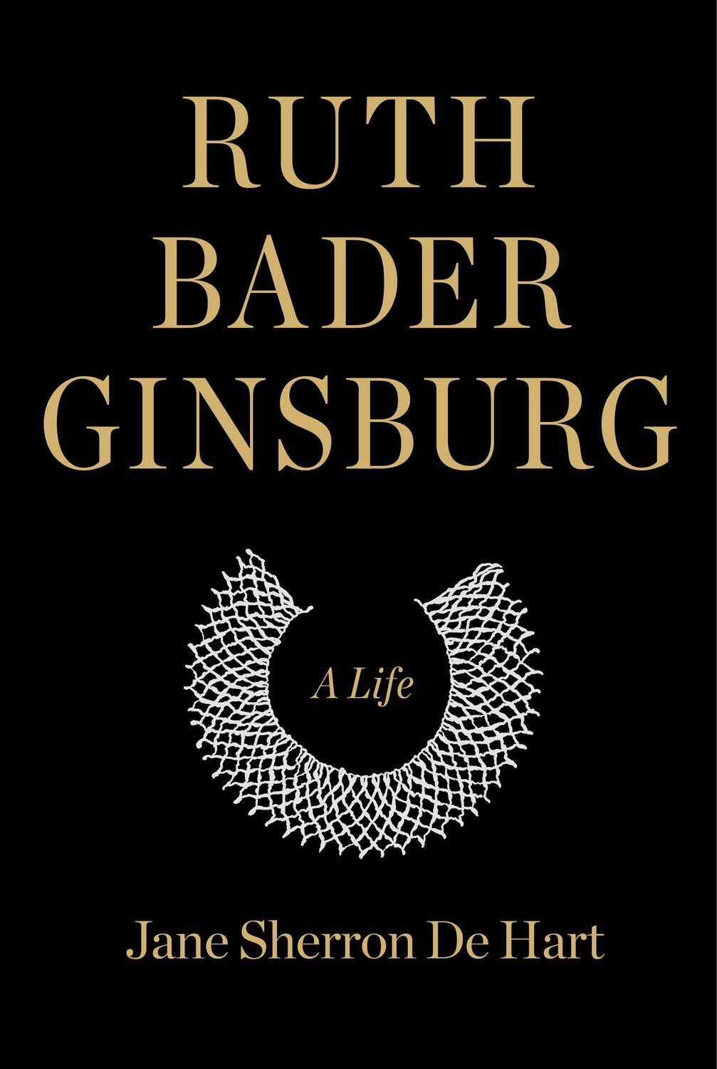 Cover: 9781400040483 | Ruth Bader Ginsburg: A Life | Jane Sherron de Hart | Buch | Englisch