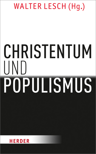 Cover: 9783451379734 | Christentum und Populismus | Klare Fronten? | Walter Lesch | Buch