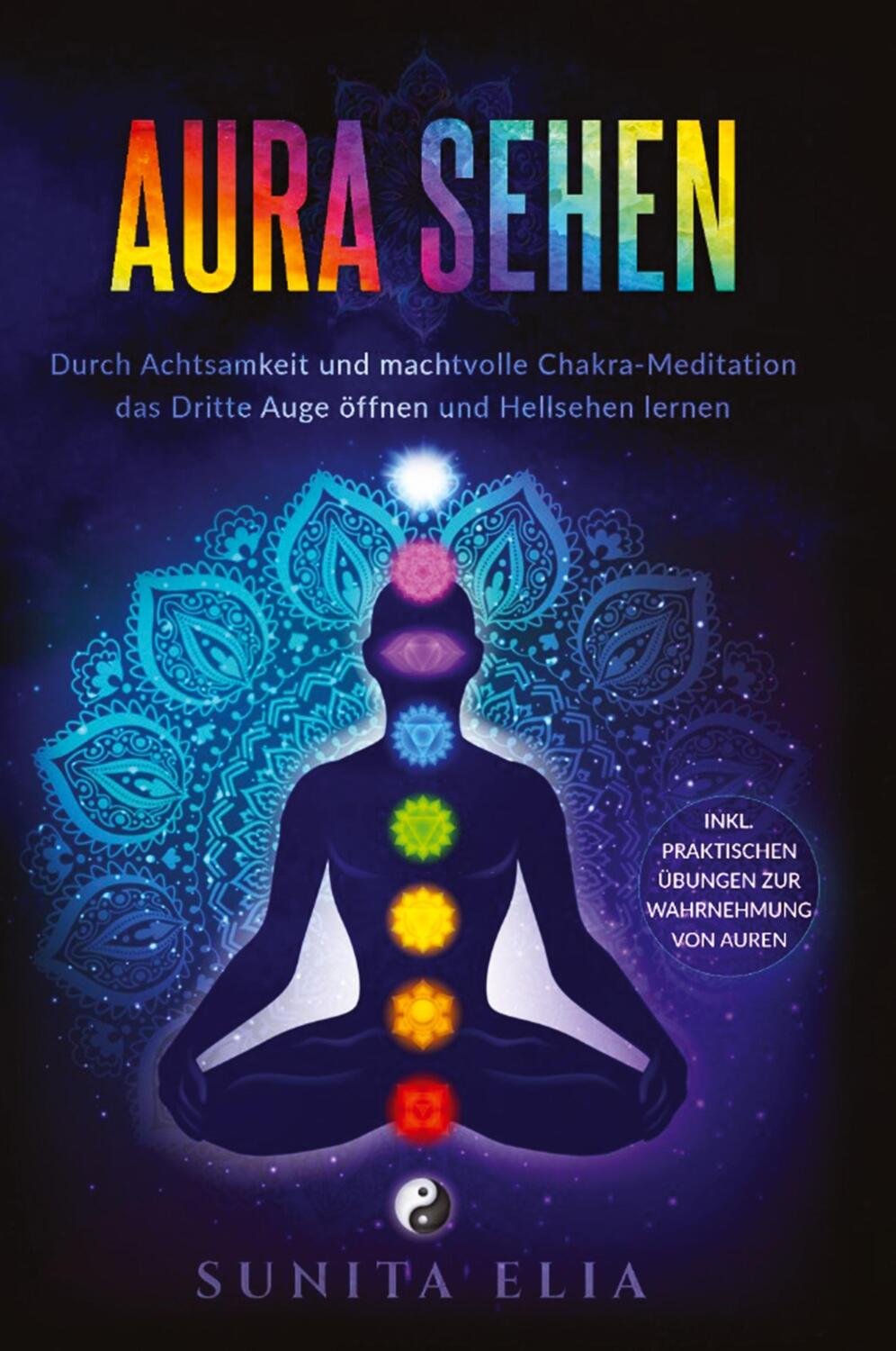 Cover: 9783949772498 | Aura sehen | Sunita Elia | Buch | tredition | EAN 9783949772498