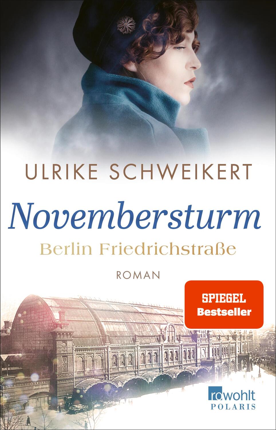 Cover: 9783499000089 | Berlin Friedrichstraße: Novembersturm | Eine historische Familiensaga