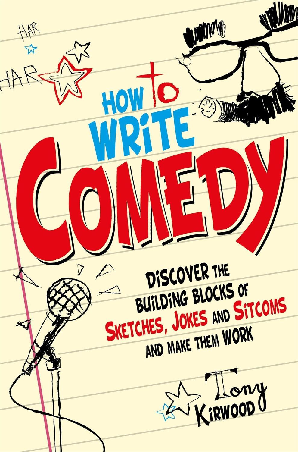 Cover: 9781845285258 | How To Write Comedy | Tony Kirwood | Taschenbuch | Tom Thorne Novels