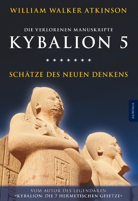 Cover: 9783956590245 | Kybalion 5 - Schätze des Neuen Denkens | Die verlorenen Manuskripte
