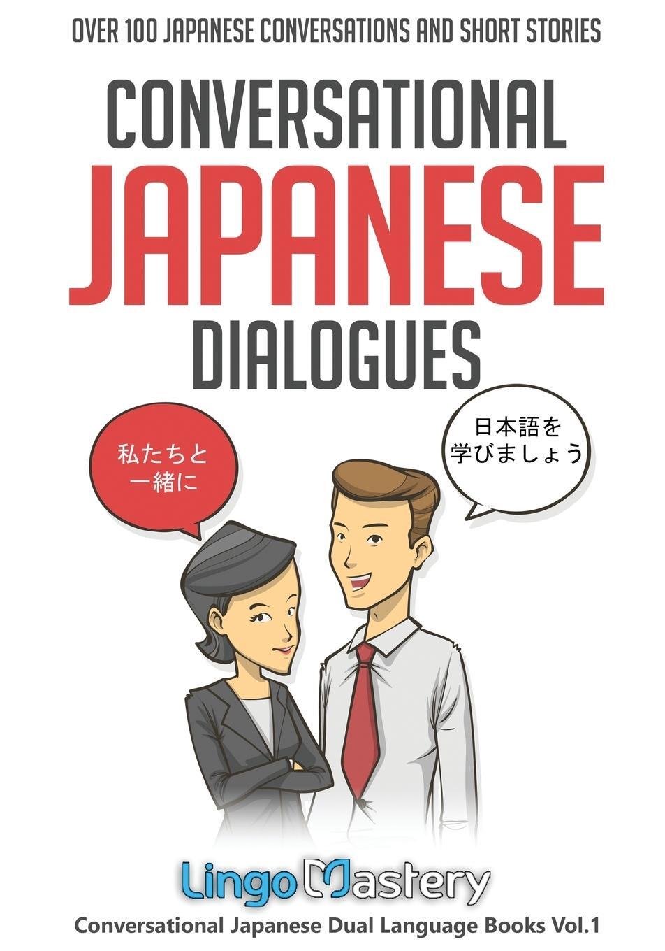 Cover: 9781951949280 | Conversational Japanese Dialogues | Lingo Mastery | Taschenbuch | 2021