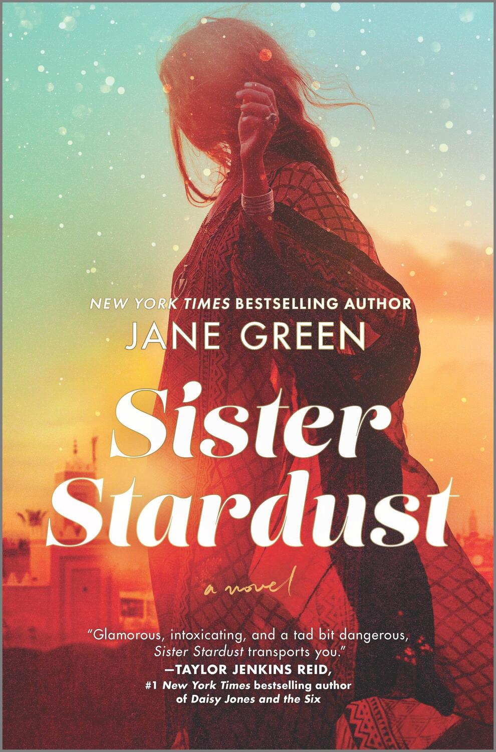 Cover: 9781335425782 | Sister Stardust | Jane Green | Buch | Englisch | 2022 | HANOVER SQUARE