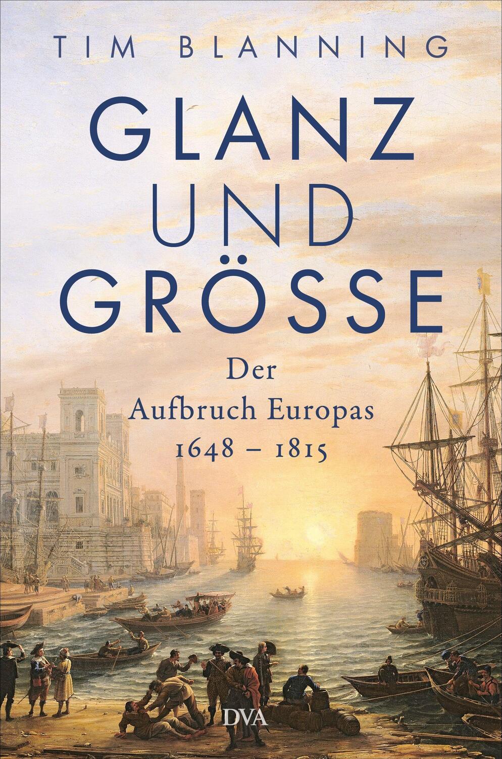 Cover: 9783421048608 | Glanz und Größe | Tim Blanning | Buch | Deutsch | 2022 | DVA