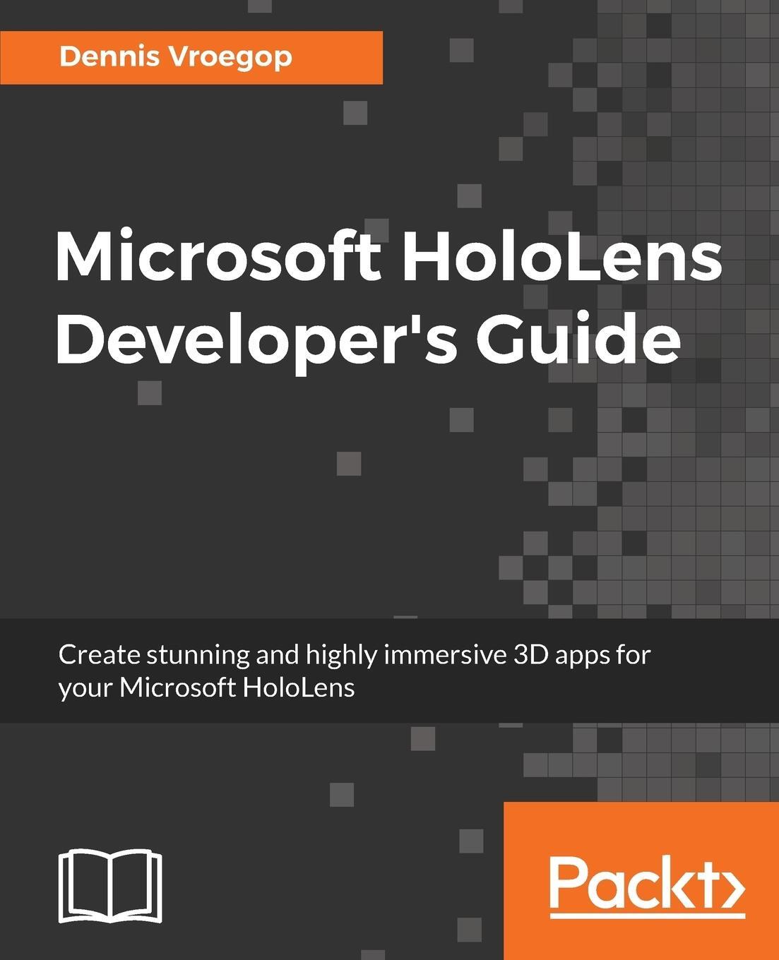 Cover: 9781786460851 | Microsoft HoloLens Developer's Guide | Dennis Vroegop | Taschenbuch