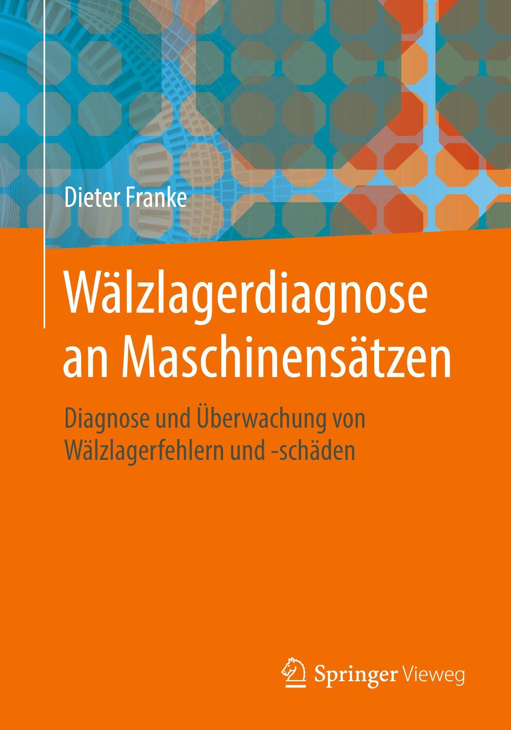 Cover: 9783662626191 | Wälzlagerdiagnose an Maschinensätzen | Dieter Franke | Taschenbuch