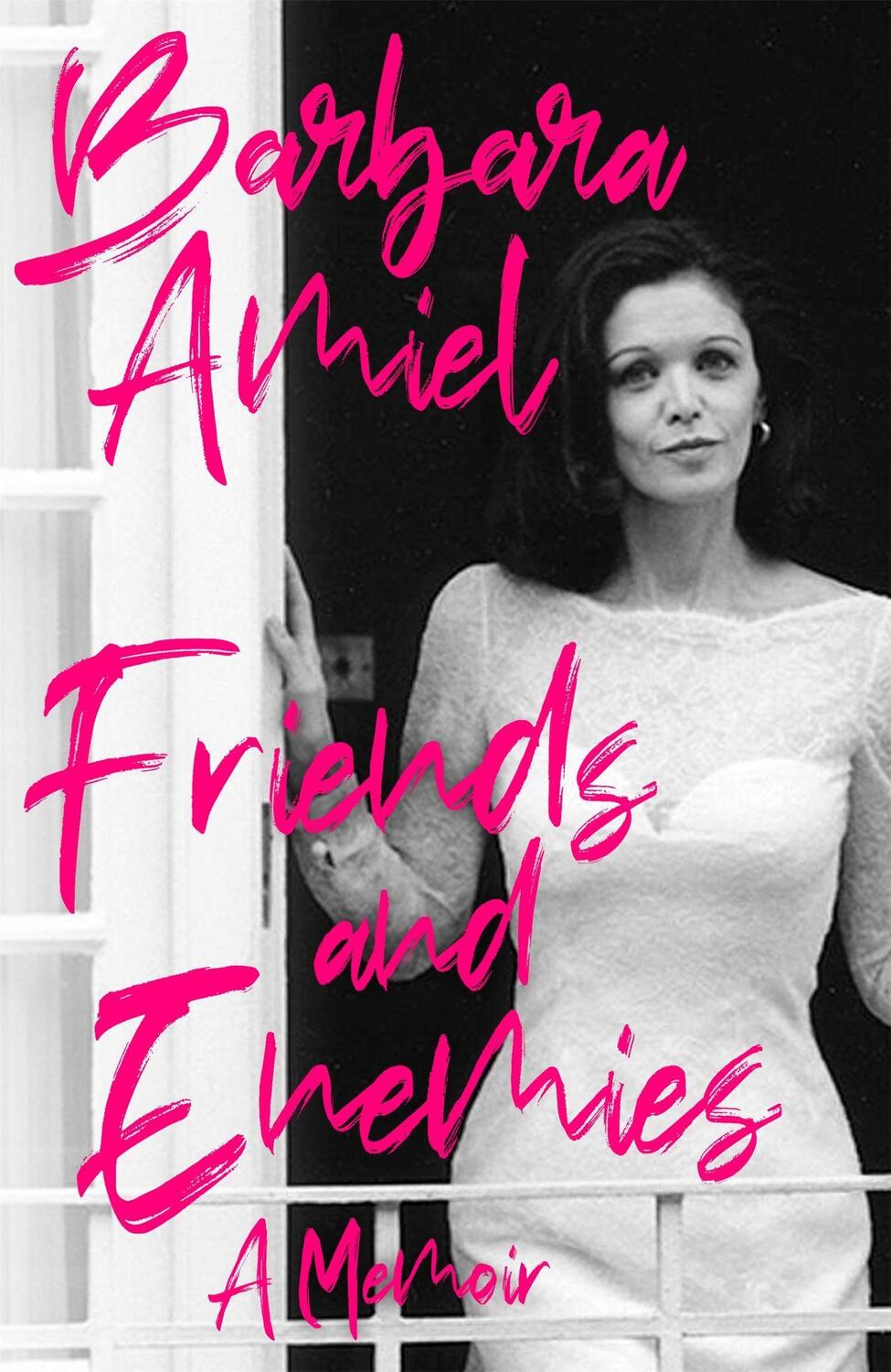 Cover: 9781472134202 | Friends and Enemies | A Memoir | Barbara Amiel | Taschenbuch | 2020