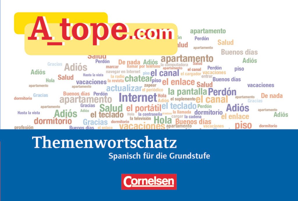 Cover: 9783060213283 | A_tope.com - Spanisch Spätbeginner - Ausgabe 2010 Themenwortschatz...