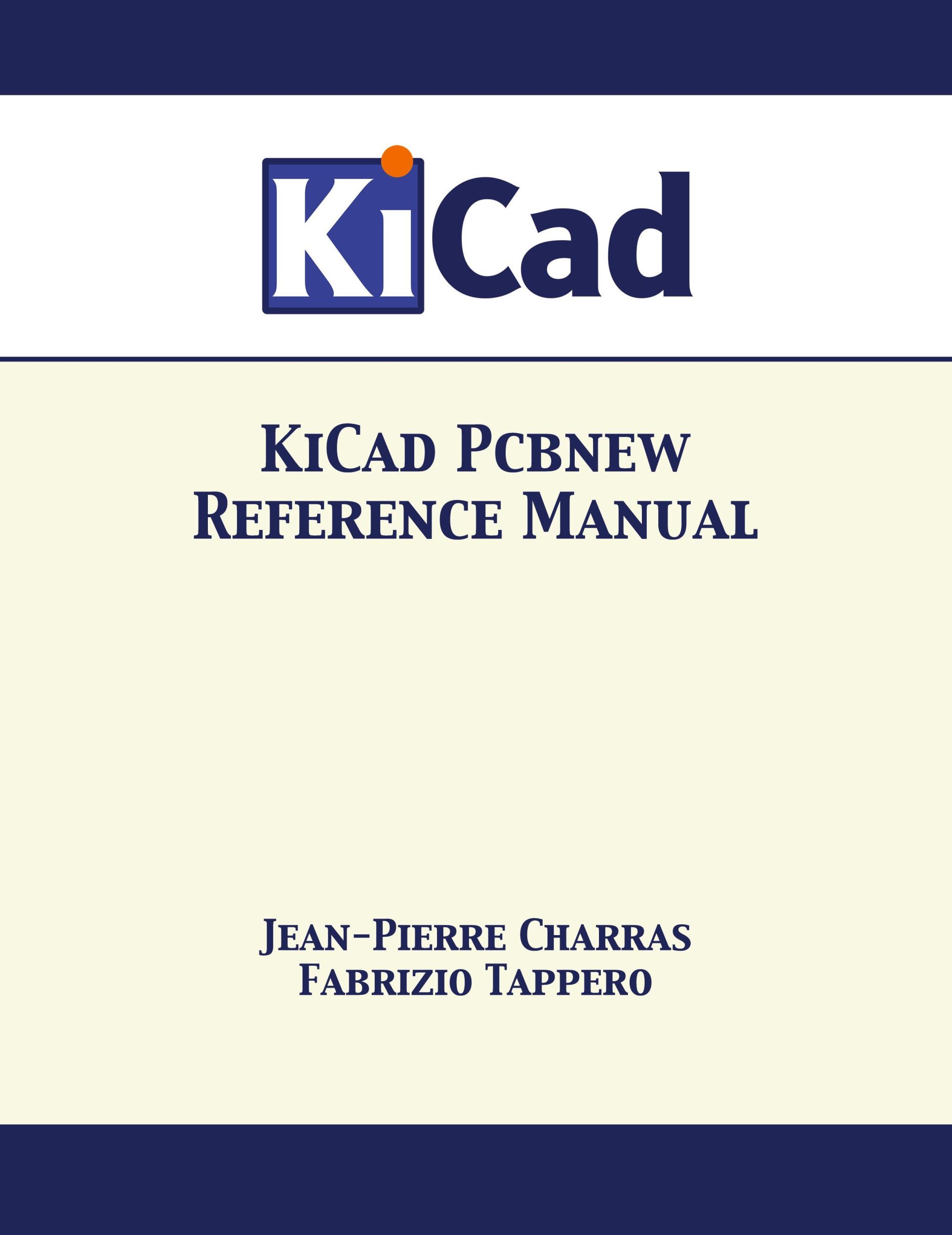 Cover: 9781680921267 | KiCad Pcbnew Reference Manual | Jean-Pierre Charras (u. a.) | Buch