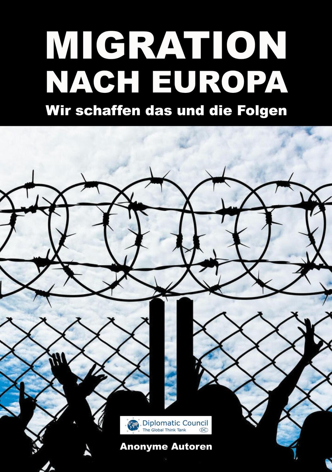 Cover: 9783947818327 | Migration nach Europa | Wir schaffen das und die Folgen | Autoren