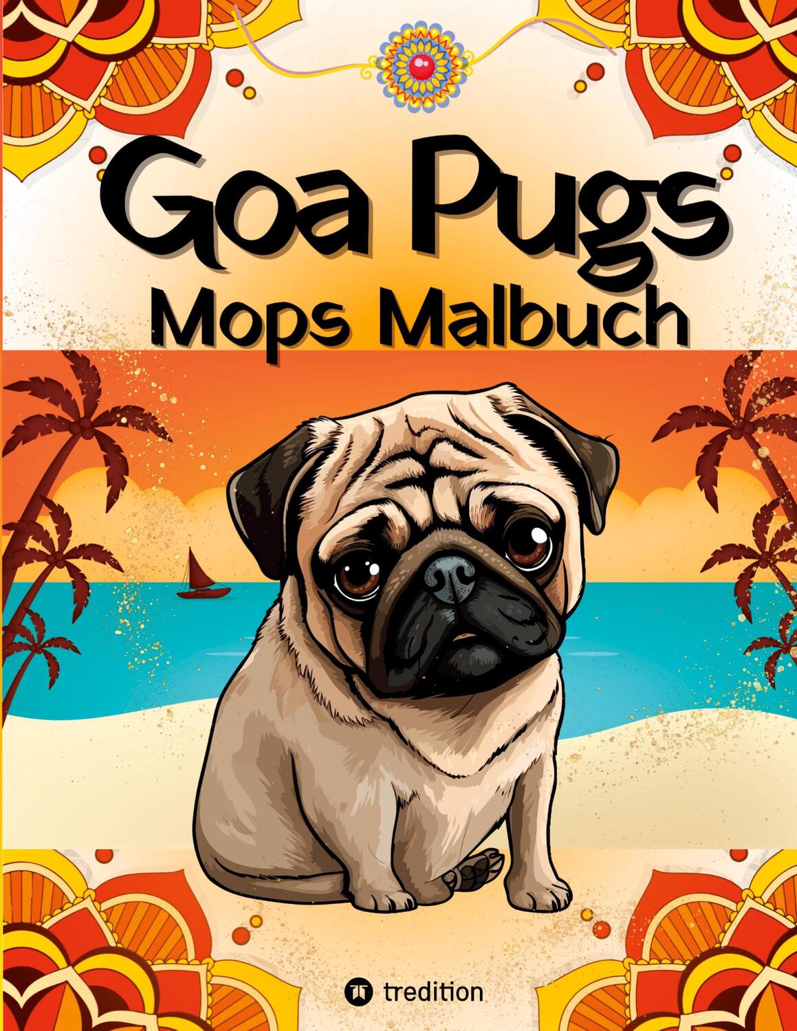 Cover: 9783347981171 | Goa Pugs Hund Malbuch für Erwachsene 38 Mops Ausmalbilder mit...