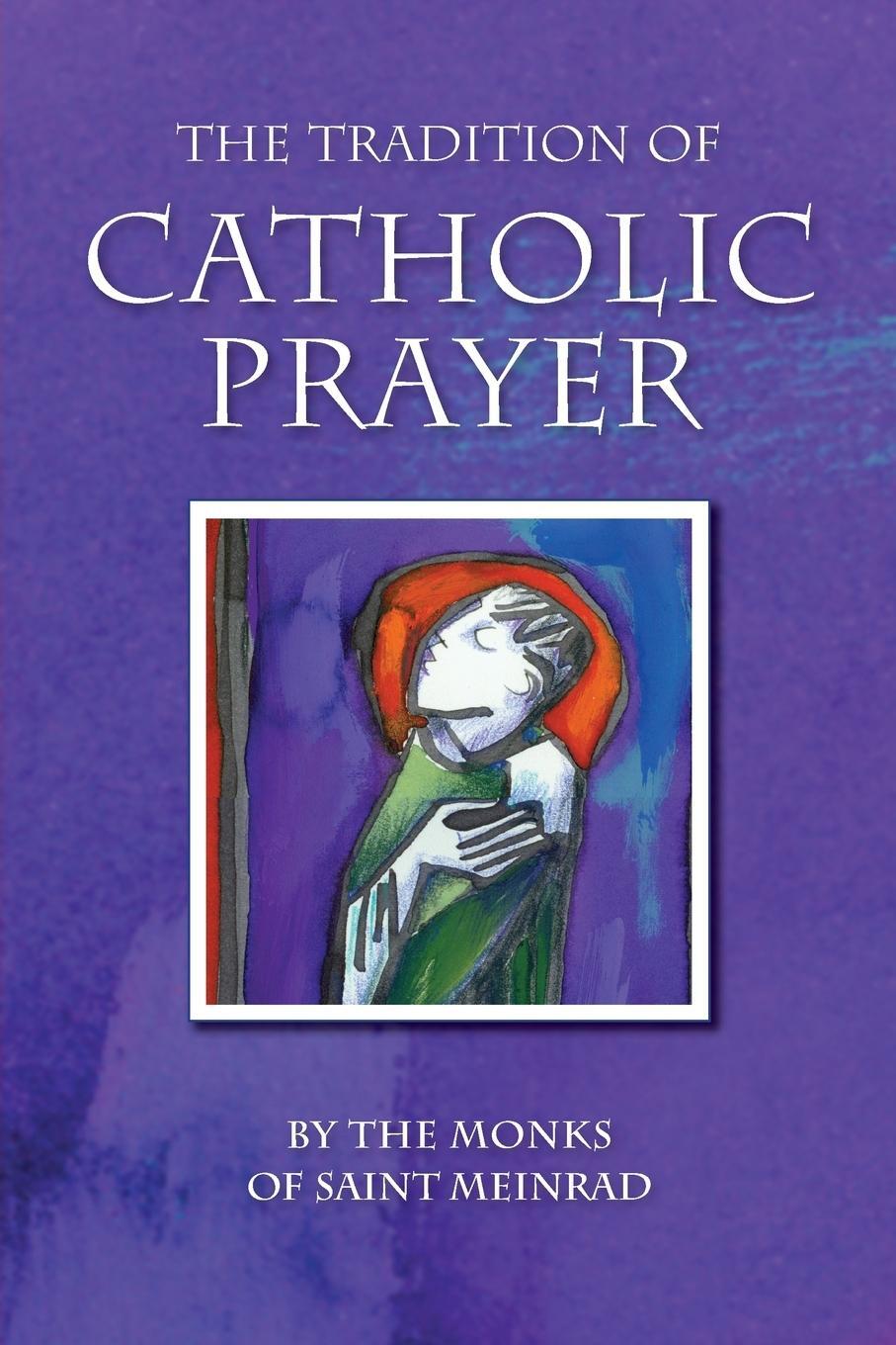 Cover: 9780814631843 | The Tradition of Catholic Prayer | Christian Raab | Taschenbuch | 2007