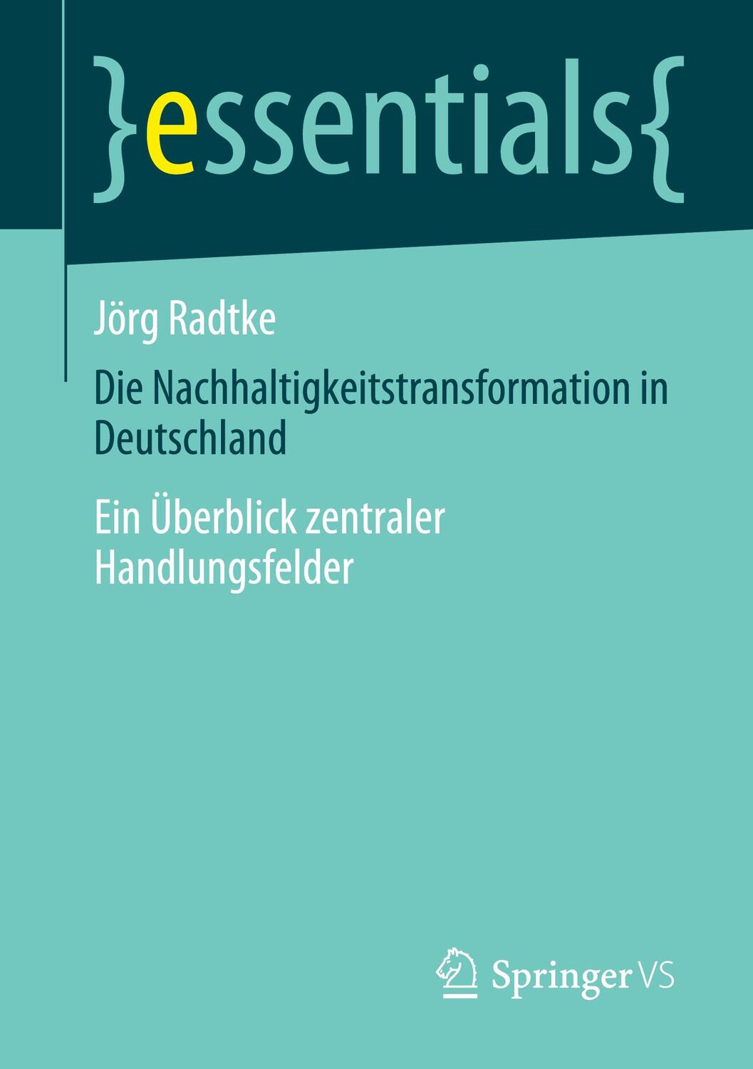 Cover: 9783658352295 | Die Nachhaltigkeitstransformation in Deutschland | Jörg Radtke | Buch