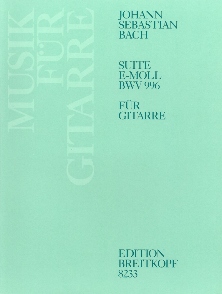 Cover: 9790004181195 | Suite e-moll BWV 996 | Git | Johann Sebastian Bach | Buch | Deutsch
