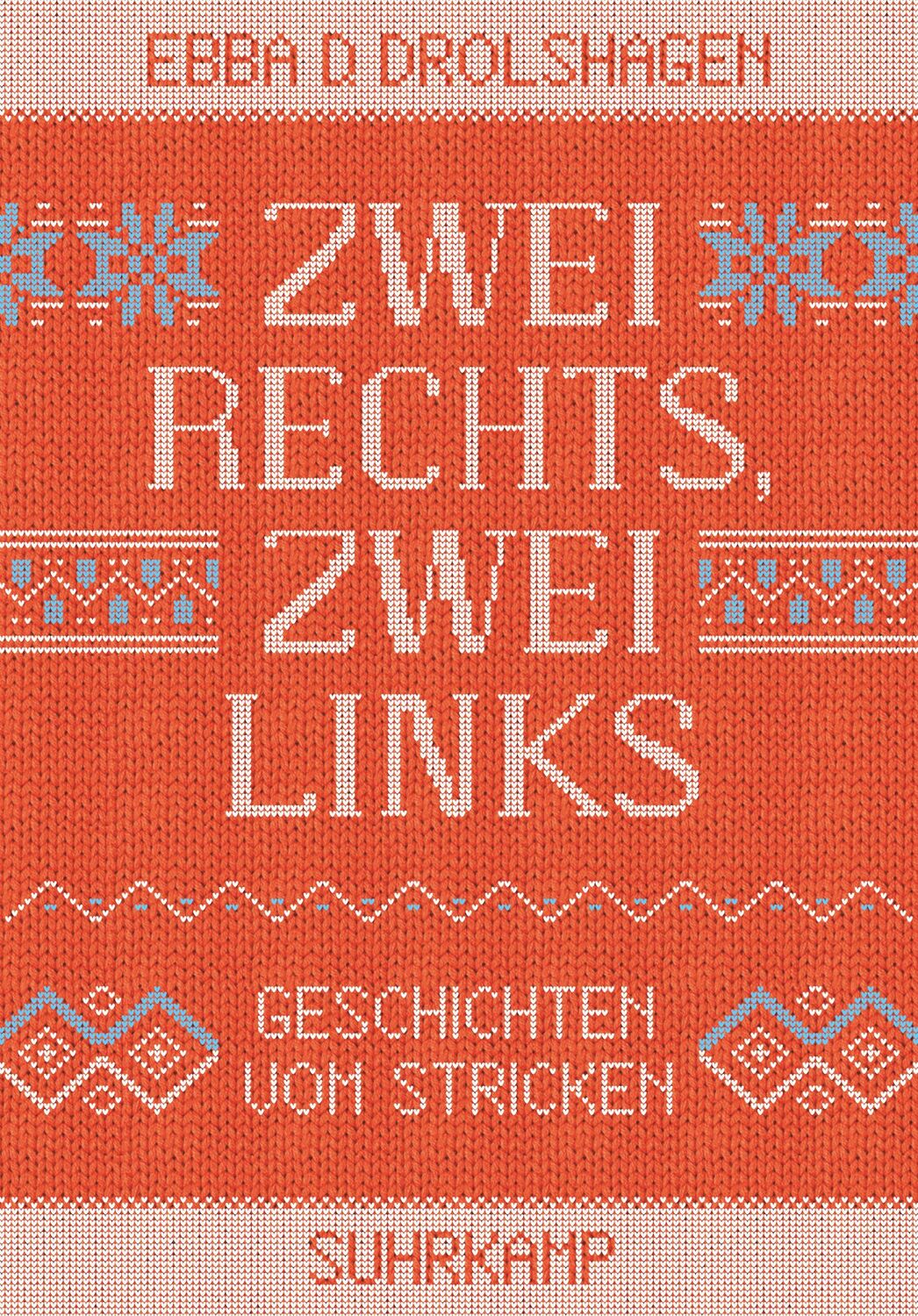 Cover: 9783518468142 | Zwei rechts, zwei links | Geschichten vom Stricken | Drolshagen | Buch