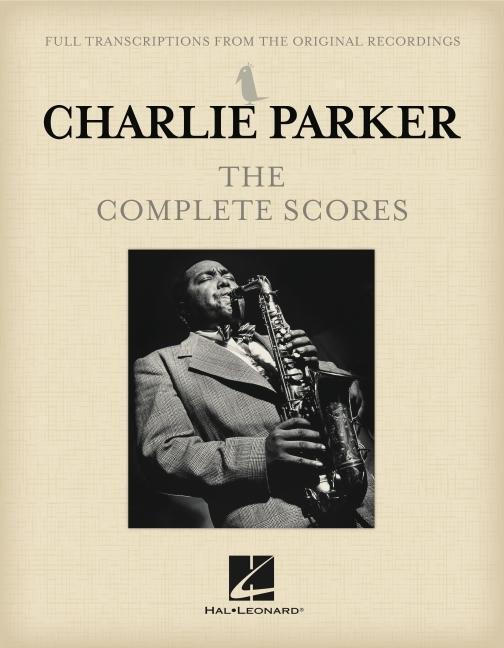 Cover: 9781540067203 | Charlie Parker - The Complete Scores Boxed Set | Buch | Englisch