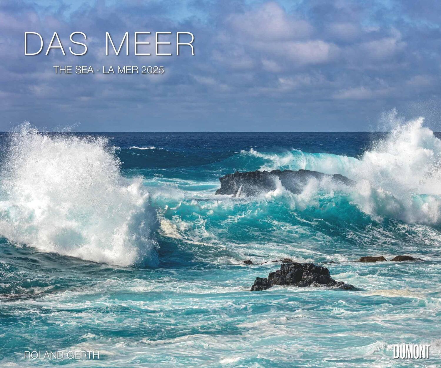 Cover: 4250809653419 | Das Meer 2025 - Natur-Fotografie von Roland Gerth - Wandkalender 60...