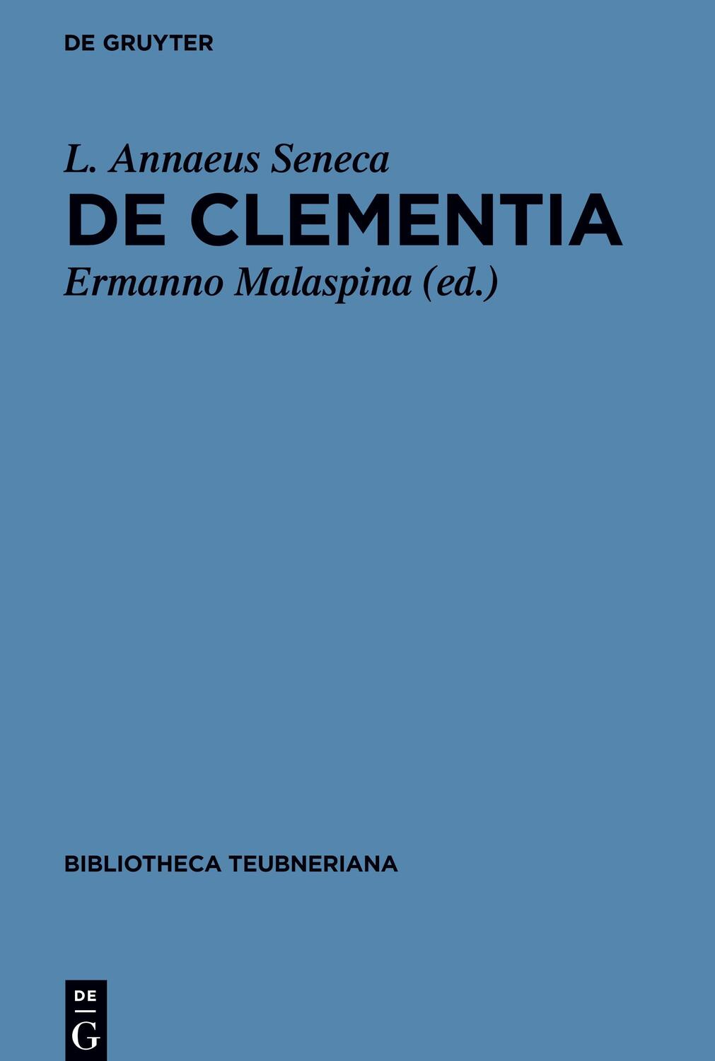 Cover: 9783110262575 | De clementia libri duo | Lucius Annaeus Seneca | Buch | XXXVII | 2024