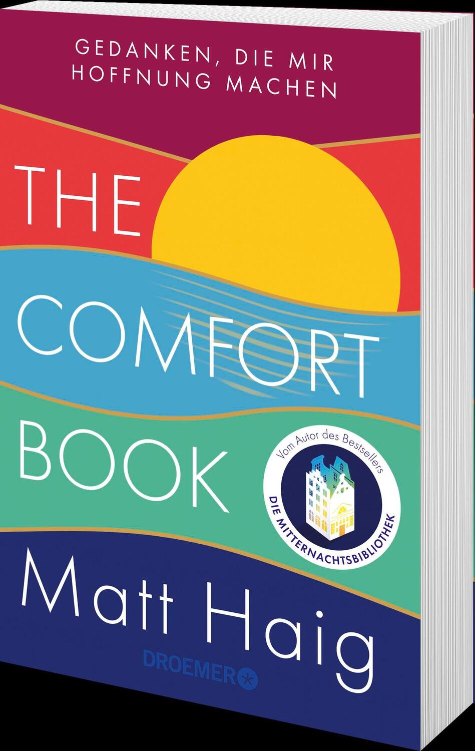 Bild: 9783426302866 | The Comfort Book - Gedanken, die mir Hoffnung machen | Matt Haig