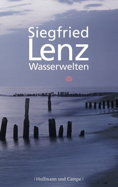 Cover: 9783455400489 | Wasserwelten | Siegfried Lenz | Buch | Deutsch | 2010