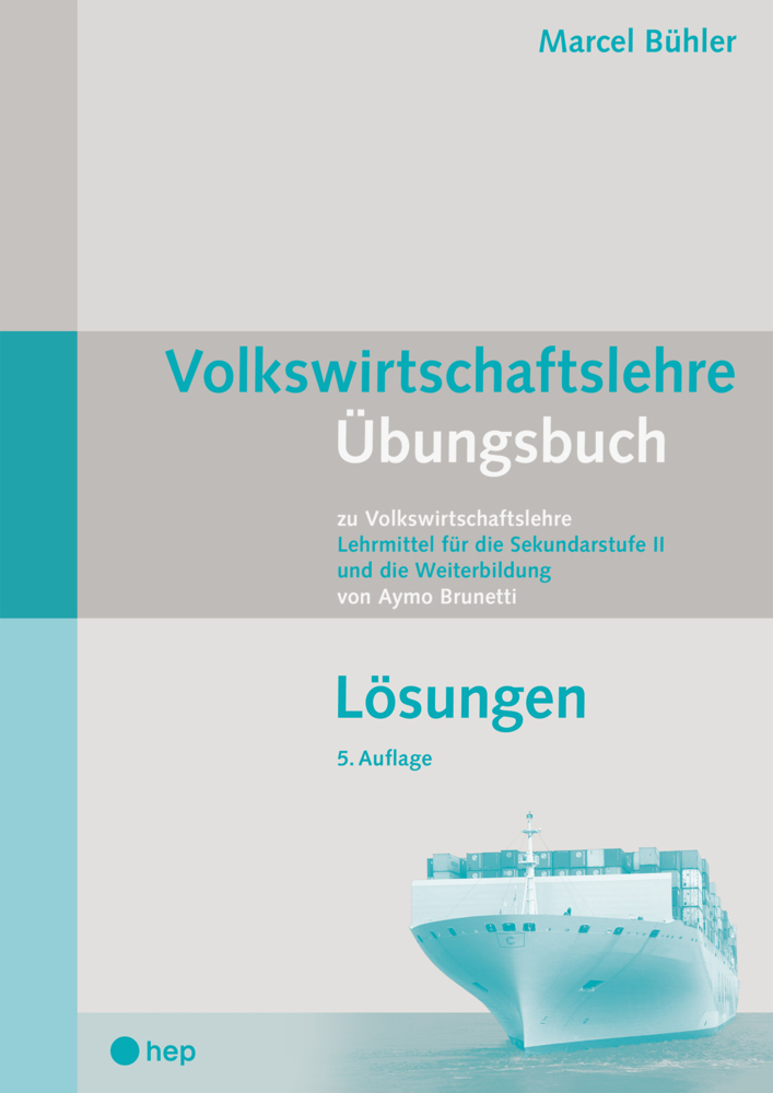 Cover: 9783035519198 | Volkswirtschaftslehre Übungsbuch - Lösungen (Neuauflage) | Bühler