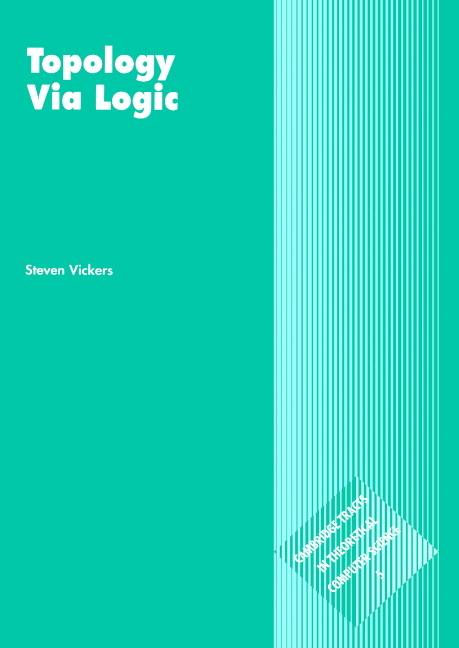 Cover: 9780521576512 | Topology Via Logic | Steven Vickers | Taschenbuch | Paperback | 2003