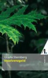 Cover: 9783938834411 | Insolvenzgeld | Kriminalroman | Ursula Sternberg | Taschenbuch | 2009