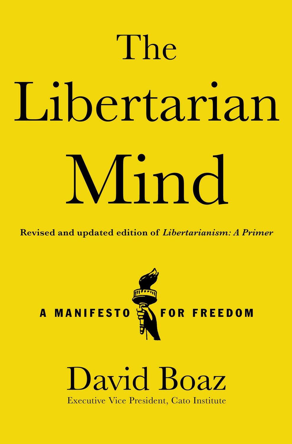 Cover: 9781476752846 | The Libertarian Mind: A Manifesto for Freedom | David Boaz | Buch