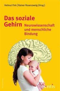 Cover: 9783957430243 | Das soziale Gehirn | Neurowissenschaft und menschliche Bindung | Buch