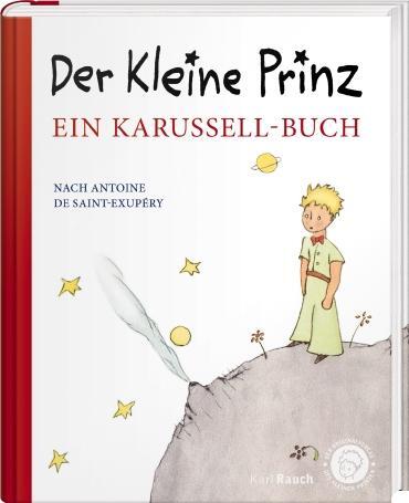 Cover: 9783792000922 | Der kleine Prinz. Ein Karussell-Buch | Antoine de Saint-Exupéry | Buch