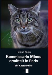 Cover: 9783961361625 | Kommissarin Minou ermittelt in Paris | Ein Katzenkrimi | Helene Kneip