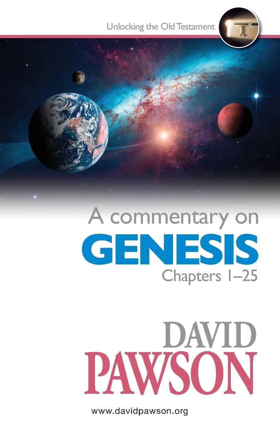 Cover: 9781911173823 | A Commentary on Genesis Chapters 1-25 | David Pawson | Taschenbuch