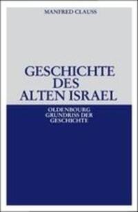 Cover: 9783486559262 | Geschichte des alten Israel | Manfred Clauss | Buch | X | Deutsch