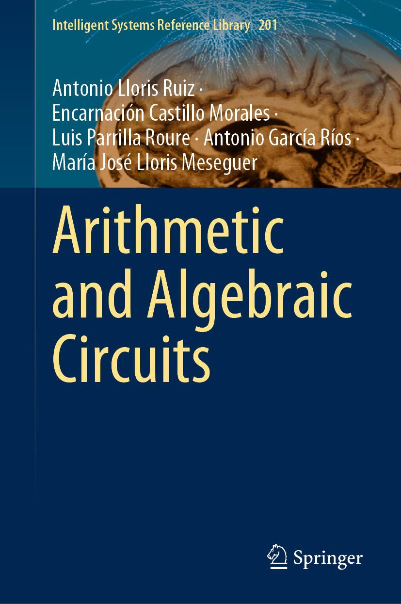 Cover: 9783030672652 | Arithmetic and Algebraic Circuits | Antonio Lloris Ruiz (u. a.) | Buch