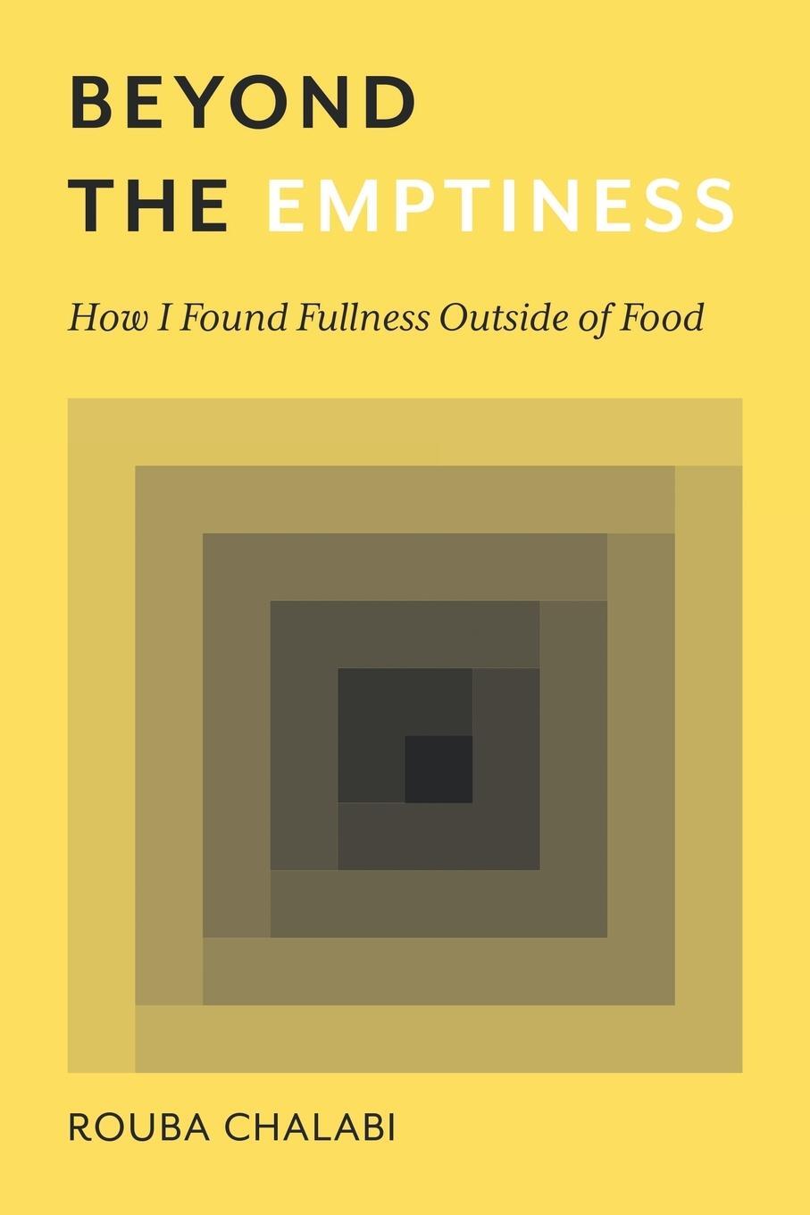 Cover: 9781982250171 | Beyond the Emptiness | How I Found Fullness Outside of Food | Chalabi