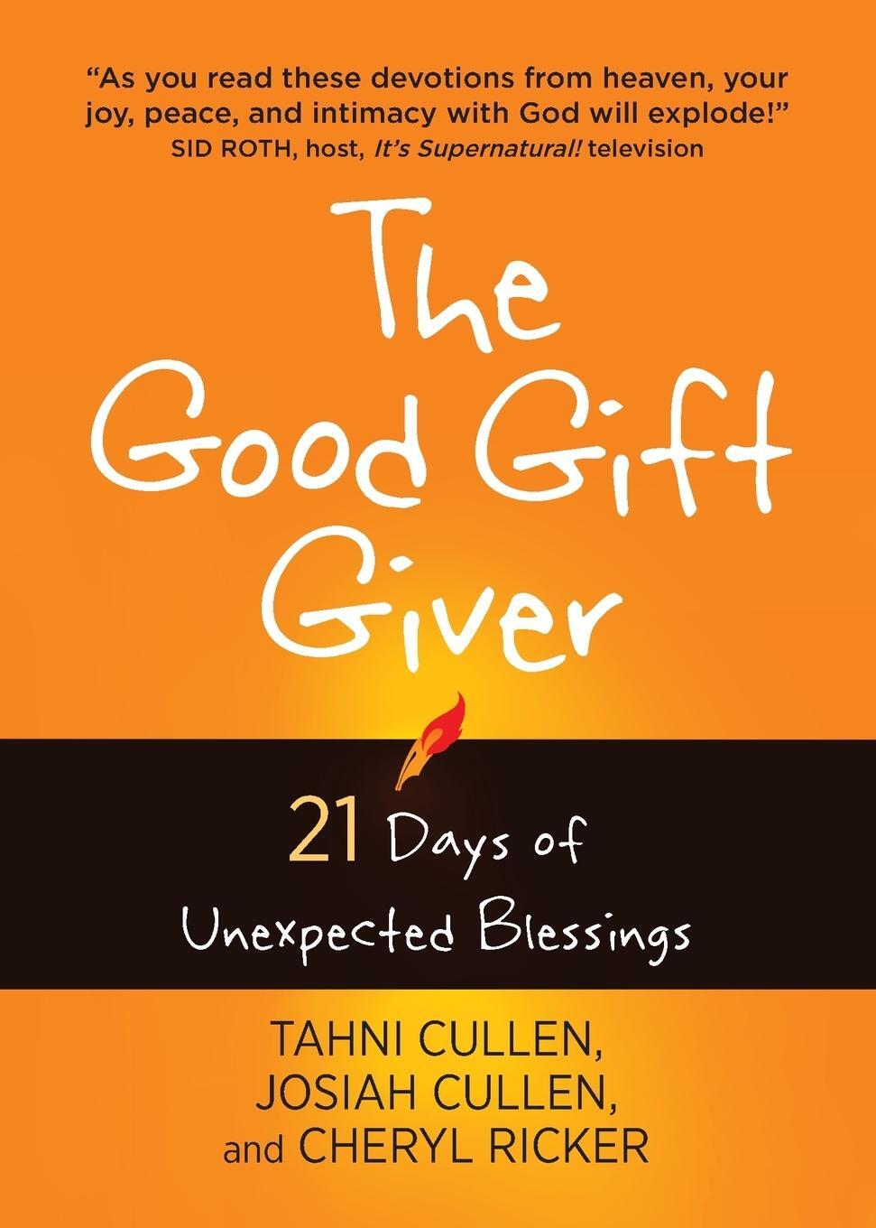 Cover: 9781424554799 | The Good Gift Giver | 21 Days of Unexpected Blessings | Cullen (u. a.)