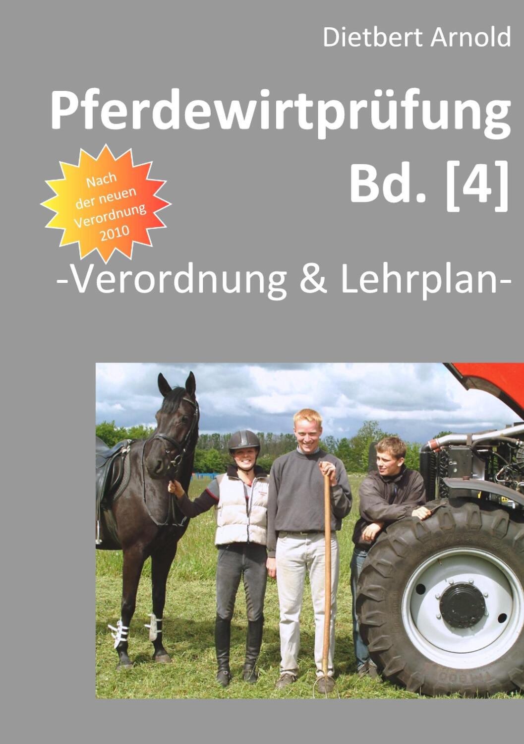 Cover: 9783839187159 | Pferdewirtprüfung [Bd.4]. Bd.4 | Verordnung & Lehrplan | Arnold | Buch