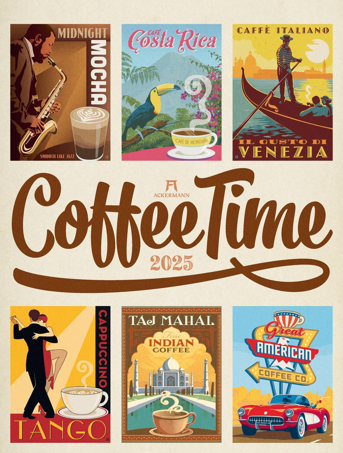 Cover: 9783838425702 | Coffee Time - Kaffee-Plakate Kalender 2025 | Ackermann Kunstverlag