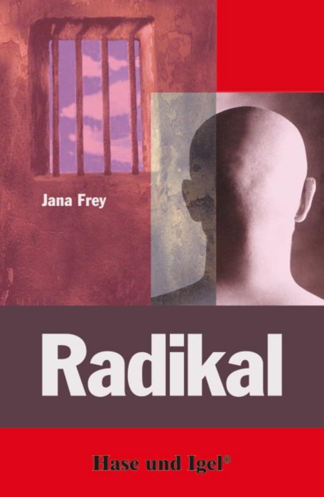 Cover: 9783867600422 | Radikal | Schulausgabe | Jana Frey | Taschenbuch | 221 S. | Deutsch
