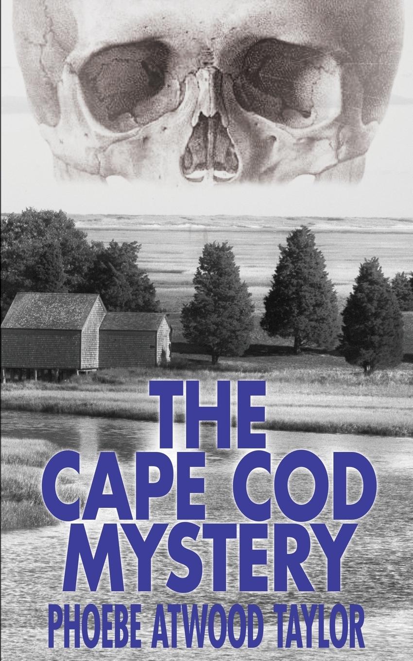 Cover: 9781479439072 | The Cape Cod Mystery | Phoebe Atwood Taylor | Taschenbuch | Englisch