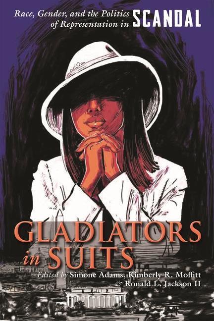 Cover: 9780815636403 | Gladiators in Suits: Race, Gender, and the Politics of...